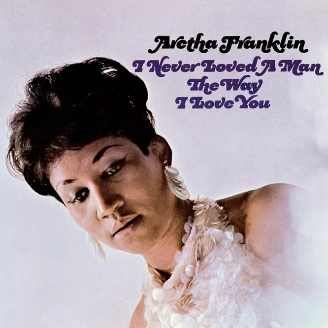 I Never Loved a Man the Way I Love You (Mono)