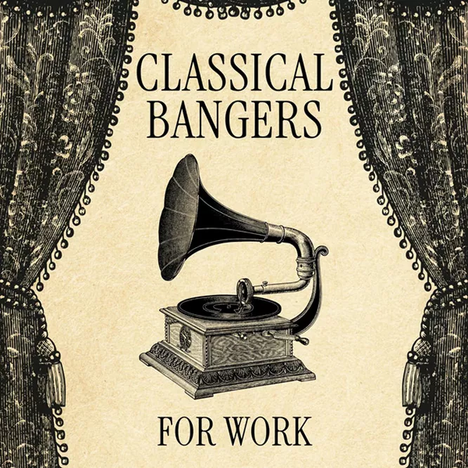 Classical Bangers for Work [39曲]